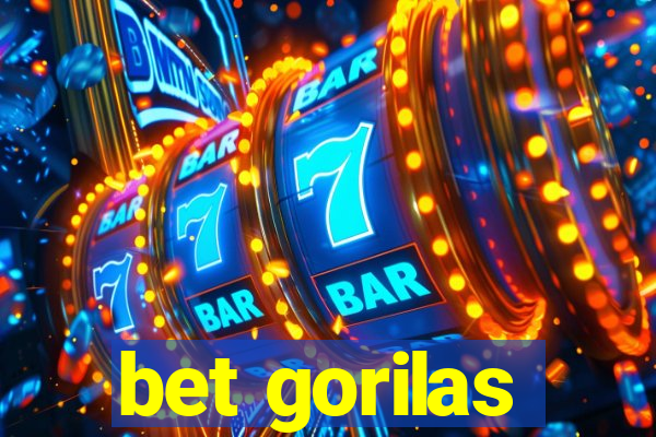 bet gorilas